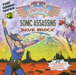 Hawkwind : Weird Tapes Vol. 1, Dave Brock, Sonic Assassins